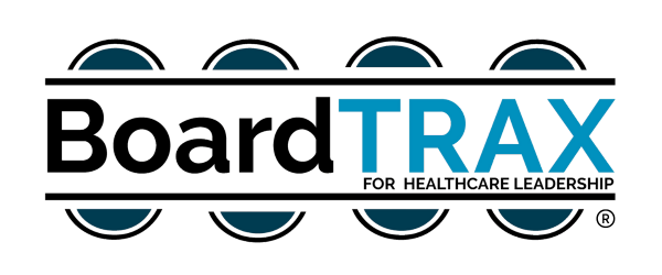 BoardTRAX for Healthcare Leadership Registered Trademark (1) BoardTRAX for Healthcare Leadership Registered Trademark (1)
